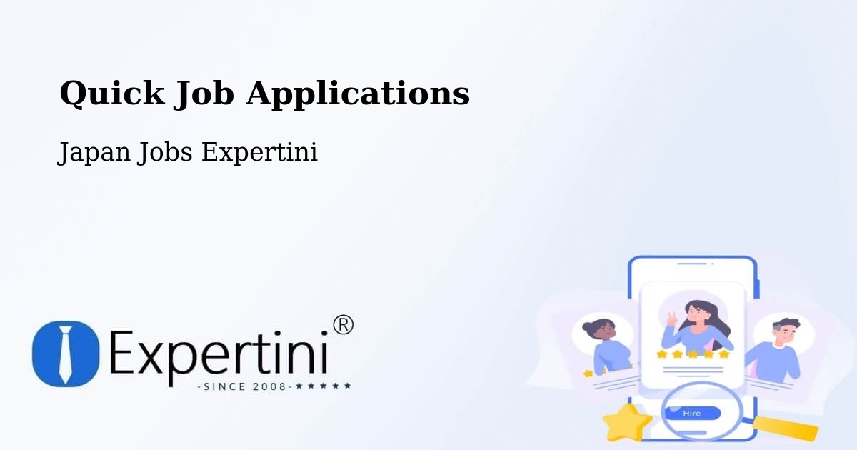 Quick Job Applications - Japan Jobs Expertini